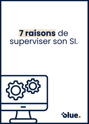 Infographie : 7 raisons de superviser son SI