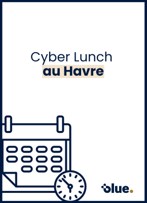 Cyber Lunch au Havre