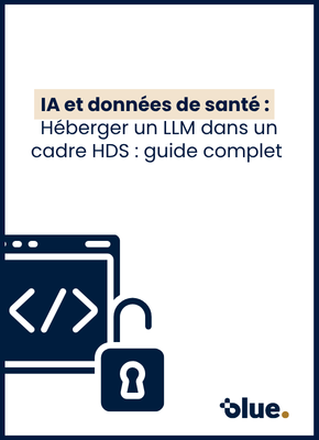 IA et données de santé : Héberger un LLM dans un cadre HDS