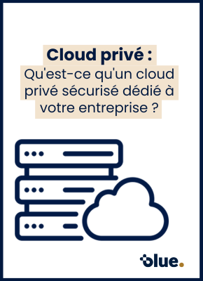 Cloud privé sécurisé pour entreprise